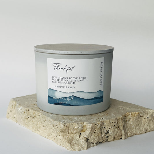 THANKFUL - Jars of Faith Candle Jar. MONTEGO BAY scented. “Give thanks to the LORD, for he is good; his love endures forever.” 1 Chronicles 16:34
